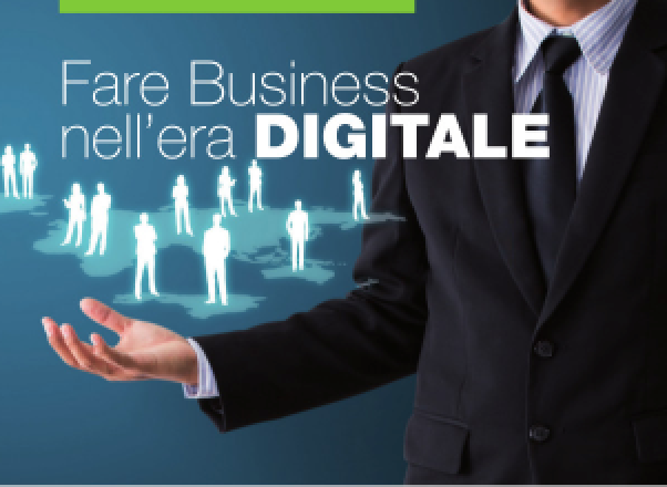 Scopri come Fare Business nell’era Digitale il 1 dicembre