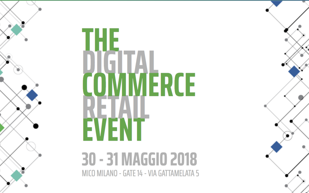 Netcomm Forum 2018, l’evento nazionale dedicato all’e-commerce